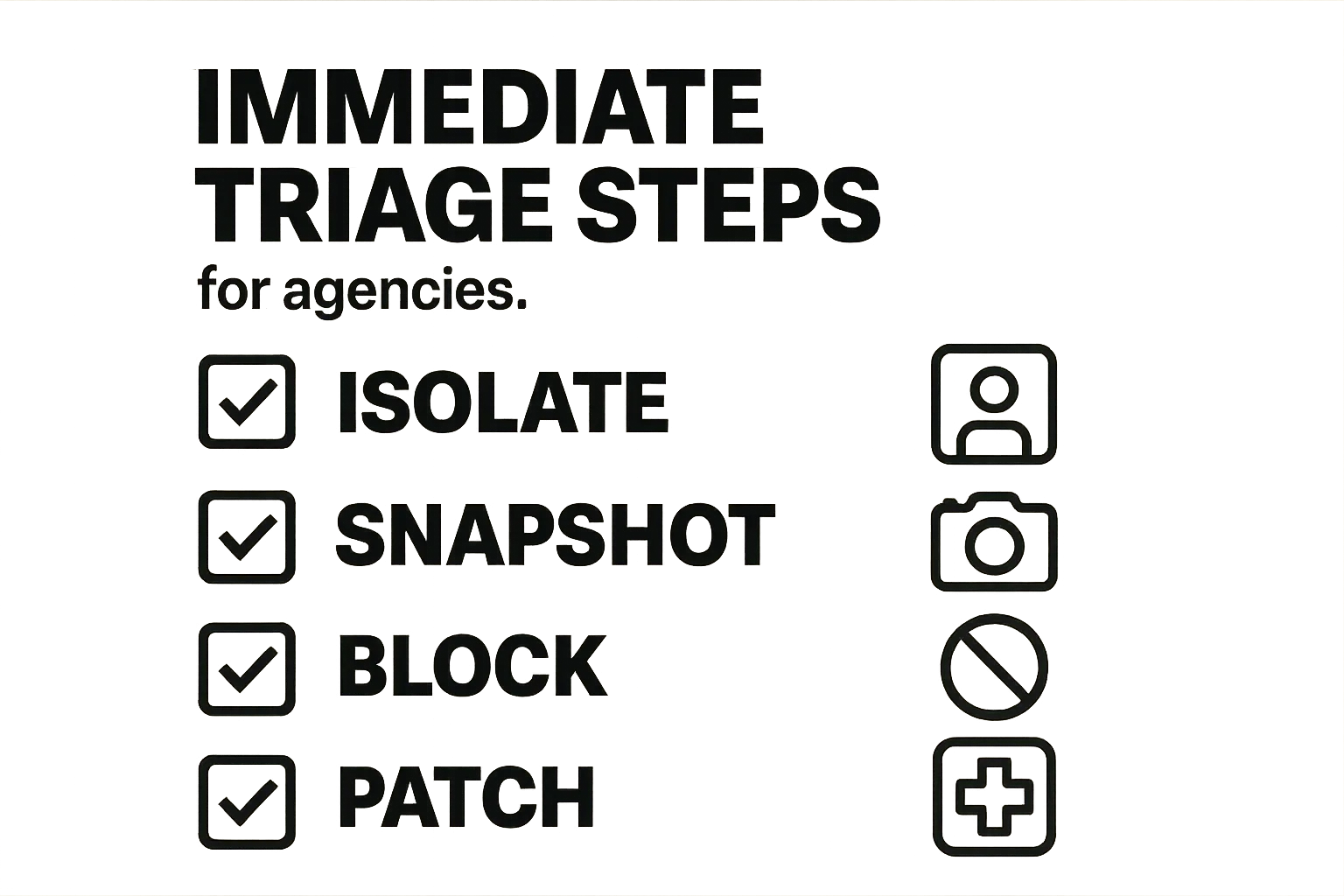 Graphic checklist of immediate triage steps for agency operators
